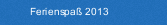 Ferienspa&szlig; 2013